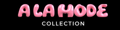 A La Mode Collections
